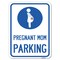 Signmission Pregnant Mom Parking W/ Graphic Heavy-Gauge Alum Rust Proof Parking Sign, 18" x 24", A-1824-23274 A-1824-23274 - alternate 1
